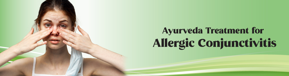 Ayurveda Treatment For Allergic Conjunctivitis